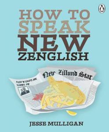 How to Speak New Zenglish by Jesse Mulligan