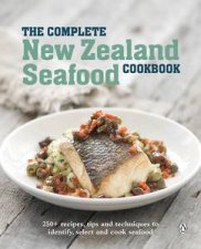 The Complete New Zealand Seafood Cookbook