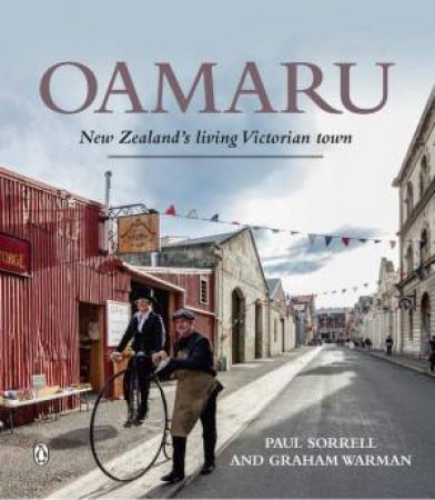 Oamaru by Paul Sorrell & Graham Warman