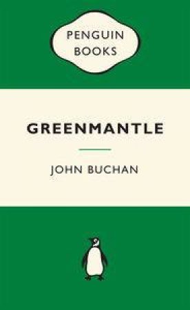 Green Popular Penguins : Greenmantle by John Buchan