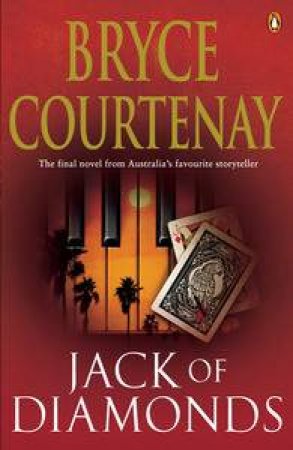 Jack of Diamonds by Bryce Courtenay