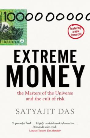 Extreme Money by Satyajit Das