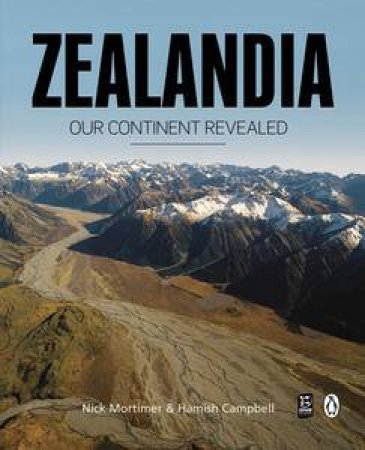 Zealandia: Our Continent Revealed by Nick and Campbell, Hamish Mortimer