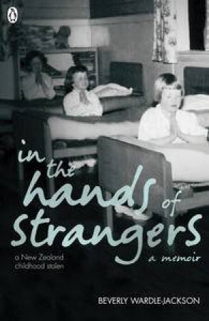 In the Hands of Strangers by Beverly Wardle-Jackson