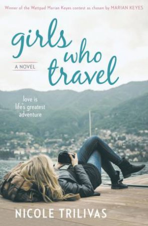 Girls Who Travel by Nicole Trilivas