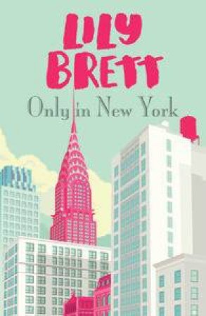 Only in New York by Lily Brett