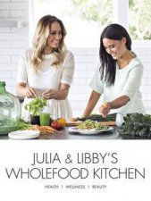 Julia and Libbys Wholefood Kitchen