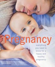 Pregnancy Everything You Need To Know