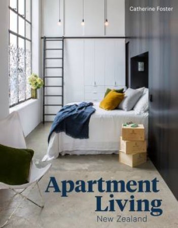 Apartment Living New Zealand by Catherine Foster