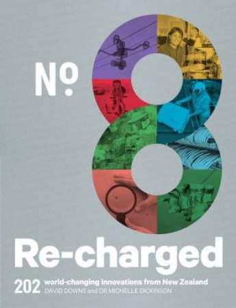 No.8 Re-charged by David Downs and Michelle Dickinson