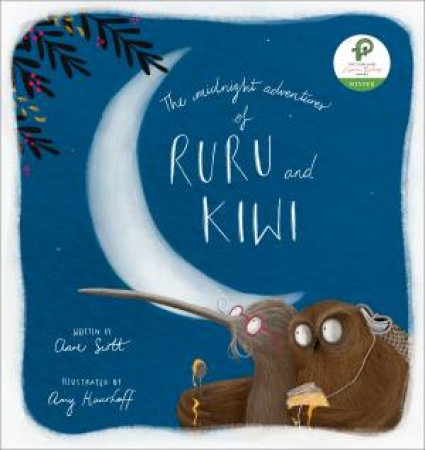 The Midnight Adventures Of Ruru And Kiwi by Clare Scott & Amy Haarhoff