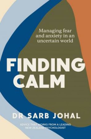 Finding Calm by Sarb Johal