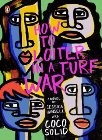 How To Loiter In A Turf War by Jessica (Coco Solid) Hansell