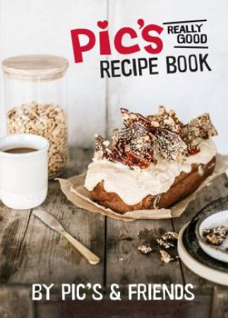 Pic's Really Good Recipe Book by Pic's