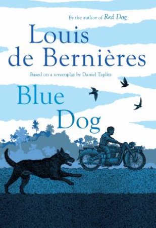 Blue Dog by Louis de Bernieres