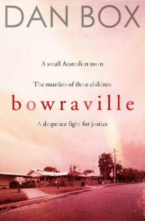 Bowraville by Dan Box