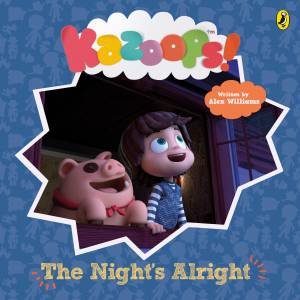 Kazoops! The Night's Alright by Alex Williams