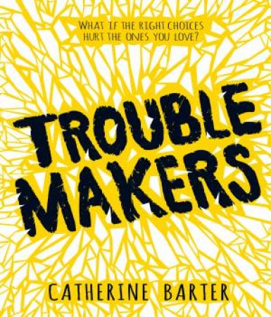 Troublemakers by Catherine Barter