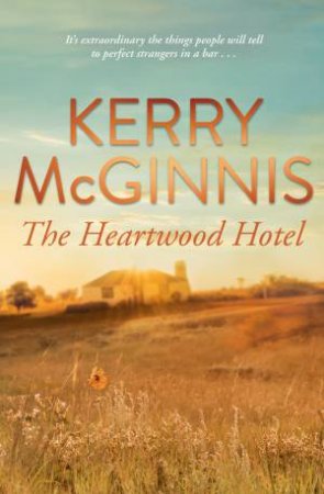 The Heartwood Hotel by Kerry McGinnis