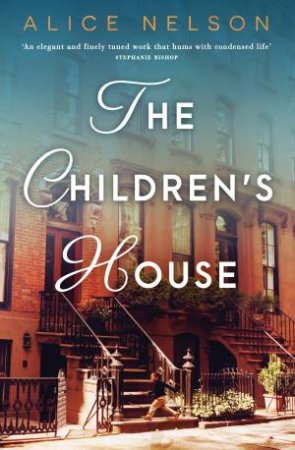 The Children's House by Alice Nelson