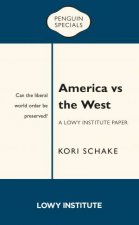 America vs the West Can The Liberal World Order Be Preserved