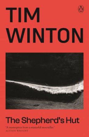 The Shepherd's Hut by Tim Winton