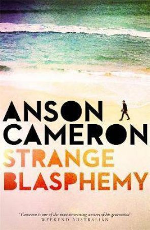 Strange Blasphemy by Anson Cameron