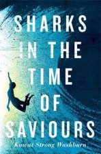 Sharks In The Time Of Saviours