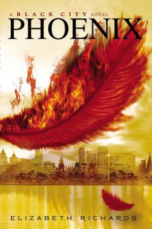 Phoenix by Elizabeth Richards