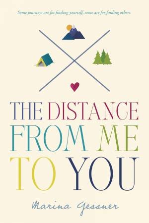 Distance From Me To You The by Marina Gessner