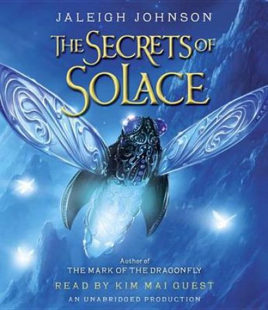 Secrets Of Solace by Jaleigh Johnson