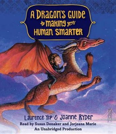 Dragon's Guide To Making Your Human Smar by Laurence Yep