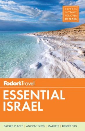 Fodor's Essential Israel by FODOR'S TRAVEL GUIDES