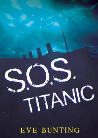 S.O.S.Titanic by BUNTING EVE