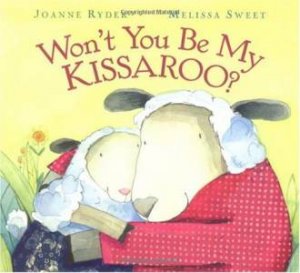 Won't You be My Kissaroo? by RYDER JOANNE