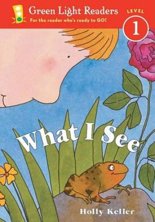 What I See by KELLER HOLLY