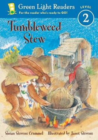 Tumbleweed Stew by CRUMMEL SUSAN STEVENS