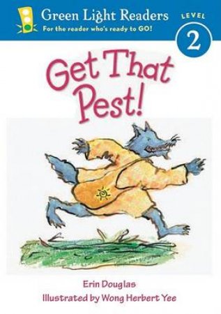 Get that Pest! by DOUGLAS ERIN