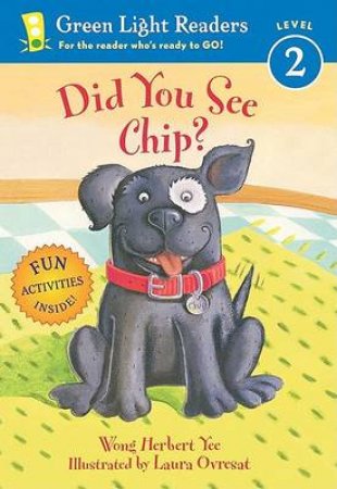 Did You See Chip? by YEE WONG