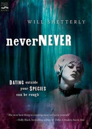 Nevernever by SHETTERLY WILL