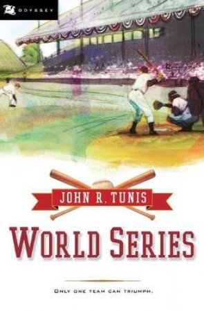 World Series by TUNIS JOHN R.