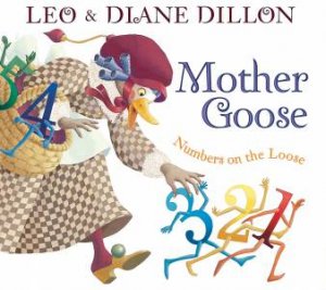 Mother Goose Numbers on the Loose by DILLON LEO & DIANE