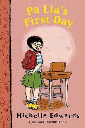 Pa Lia's First Day by EDWARDS MICHELLE