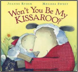 Won't You Be My Kissaroo? by RYDER JOANNE