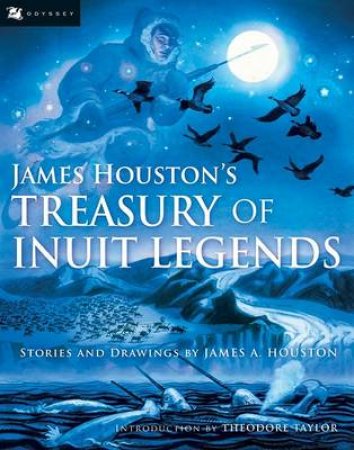 James Houston's Treasury of Inuit Legends by HOUSTON JAMES