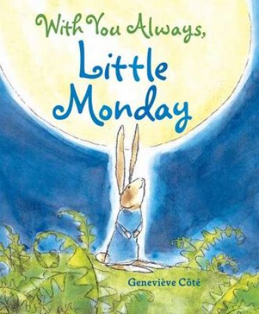 With You Always, Little Monday by CTE GENEVIVE