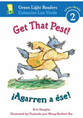 Get that Pest!/ Agarren a Ese! by DOUGLAS ERIN