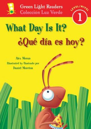 What Day Is It?/ Que Dia Es Hoy? by MORAN ALEX