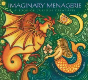 Imaginary Menagerie by LARIOS JULIE