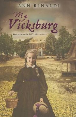 My Vicksburg by RINALDI ANN